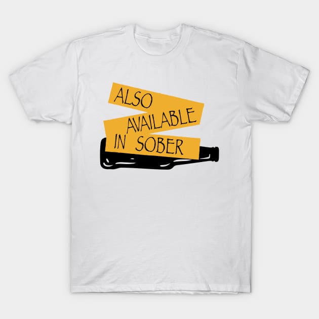 Also Available In Sober Party T-Shirt by A-Buddies